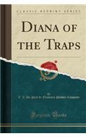 Diana of the Traps (Classic Reprint)