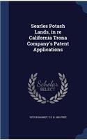 Searles Potash Lands, in re California Trona Company's Patent Applications