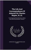 The Life And Correspondence Of Admiral Sir Charles Napier, K.c.b.