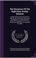 The Decisions of the Right Hon. Evelyn Denison
