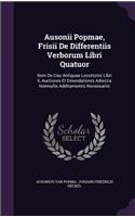 Ausonii Popmae, Frisii de Differentiis Verborum Libri Quatuor