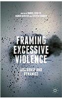 Framing Excessive Violence