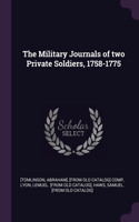 The Military Journals of two Private Soldiers, 1758-1775