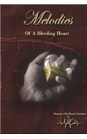 Melodies of A Bleeding Heart