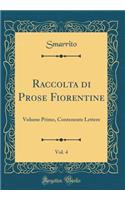 Raccolta Di Prose Fiorentine, Vol. 4