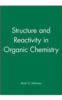 Structure and Reactivity in Organic Chemistry