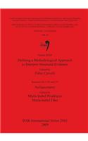 Defining a Methodological Approach to Interpret Structural Evidence / Archaeometry
