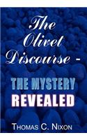 Olivet Discourse - The Mystery Revealed