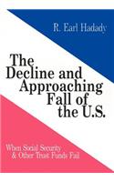 The Decline and Approaching Fall of the U.S.
