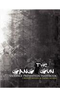 Gang Gun Violence Prevention Handbook