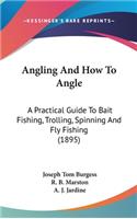 Angling And How To Angle