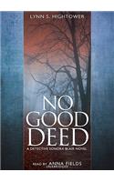 No Good Deed