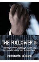 The Follower III