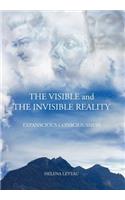 The Visible and the Invisible Reality: Expanscious Consciousness