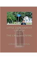 Little Zion Baptist Church and The Case of Loving