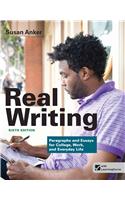 Real Writing: Paragraphs and Essays for College, Work, and Everyday Life