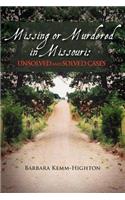Missing or Murdered in Missouri: Unsolved and Solved Cases(English)