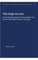 The Urge to Live