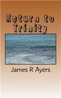 Return to Trinity: The war of the Civil War in Texas