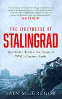 The Lighthouse of Stalingrad
