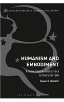 Humanism and Embodiment