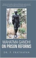 Mahatma Gandhi on Prison Reforms: (English)