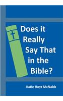 Does It Really Say That in the Bible?