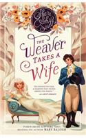 Weaver Takes a Wife
