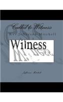 Called to Witness