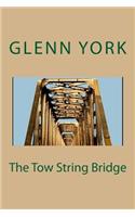 The Tow String Bridge: (English)