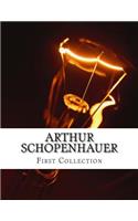 Arthur Schopenhauer, First Collection