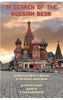 In Search of The Russian Bear