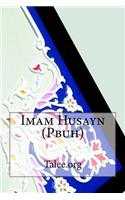 Imam Husayn (Pbuh)