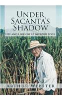 Under Sacanta's Shadow