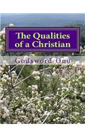 Qualities of a Christian: The Things That Are Expected from a Christian