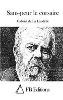 Sans-peur le corsaire: (French)