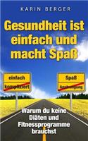 Gesundheit Ist Einfach Und Macht Spass