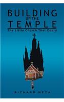 Building Up the Temple: The Little Church That Could(English)