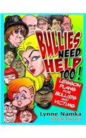Bullies Need Help Too!