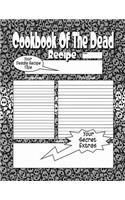 Cookbook Of The Dead: The Cookbook People Are Dying To Get Their Hands On!