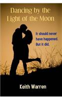 Dancing by the Light of the Moon