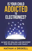 Is Your Child Addicted To Electronics?