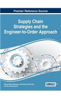 Supply Chain Strategies and the Engineer-to-Order Approach