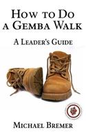 How to Do a Gemba Walk