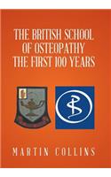 British School of Osteopathy The first 100 years