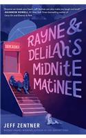 Rayne & Delilah's Midnite Matinee