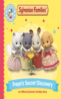 Sylvanian Families: Freya's Secret Discovery (Picture Book 2)