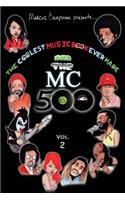 The Coolest Music Book Ever Made aka The MC 500 Vol. 2