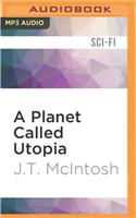 Planet Called Utopia
