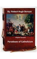 Paradoxes of Catholicism.By